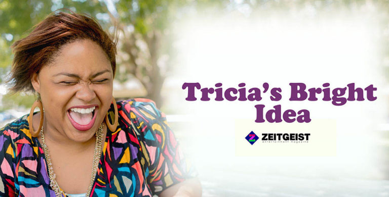Tricia’s Bright Idea