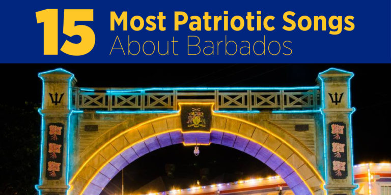 15 Most Patriotic Songs About Barbados