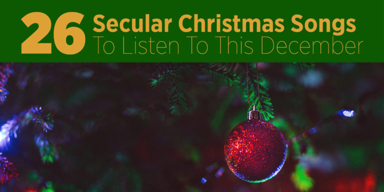 26 Secular Christmas Songs To Listen To This December