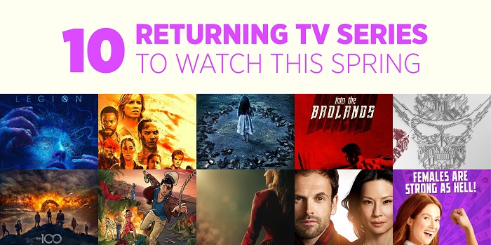 10 Returning Series to Watch This Spring