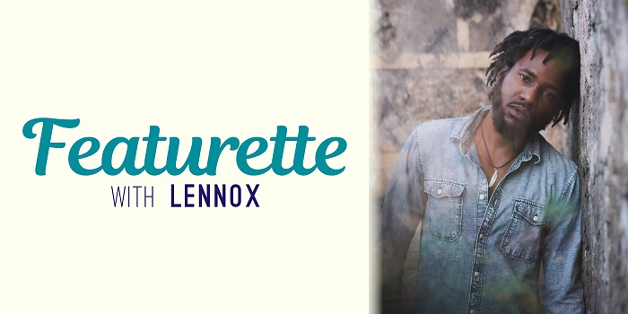 Featurette with Lennox
