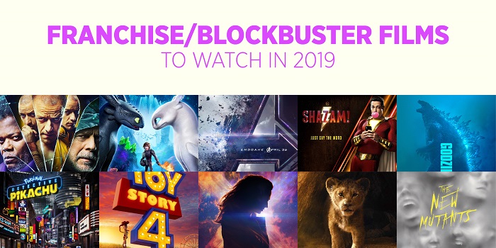 Franchise/Blockbuster Films to Watch in 2019