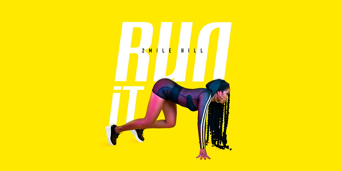 2 Mile Hill Releases “Run It”, Issues Challenge